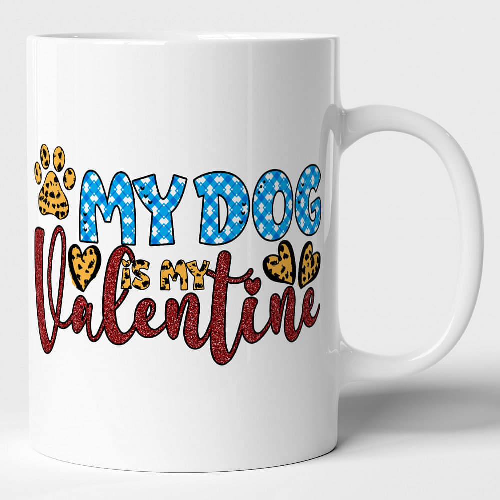 Printed Ceremic Mug My Dog Is My Valentine - photo