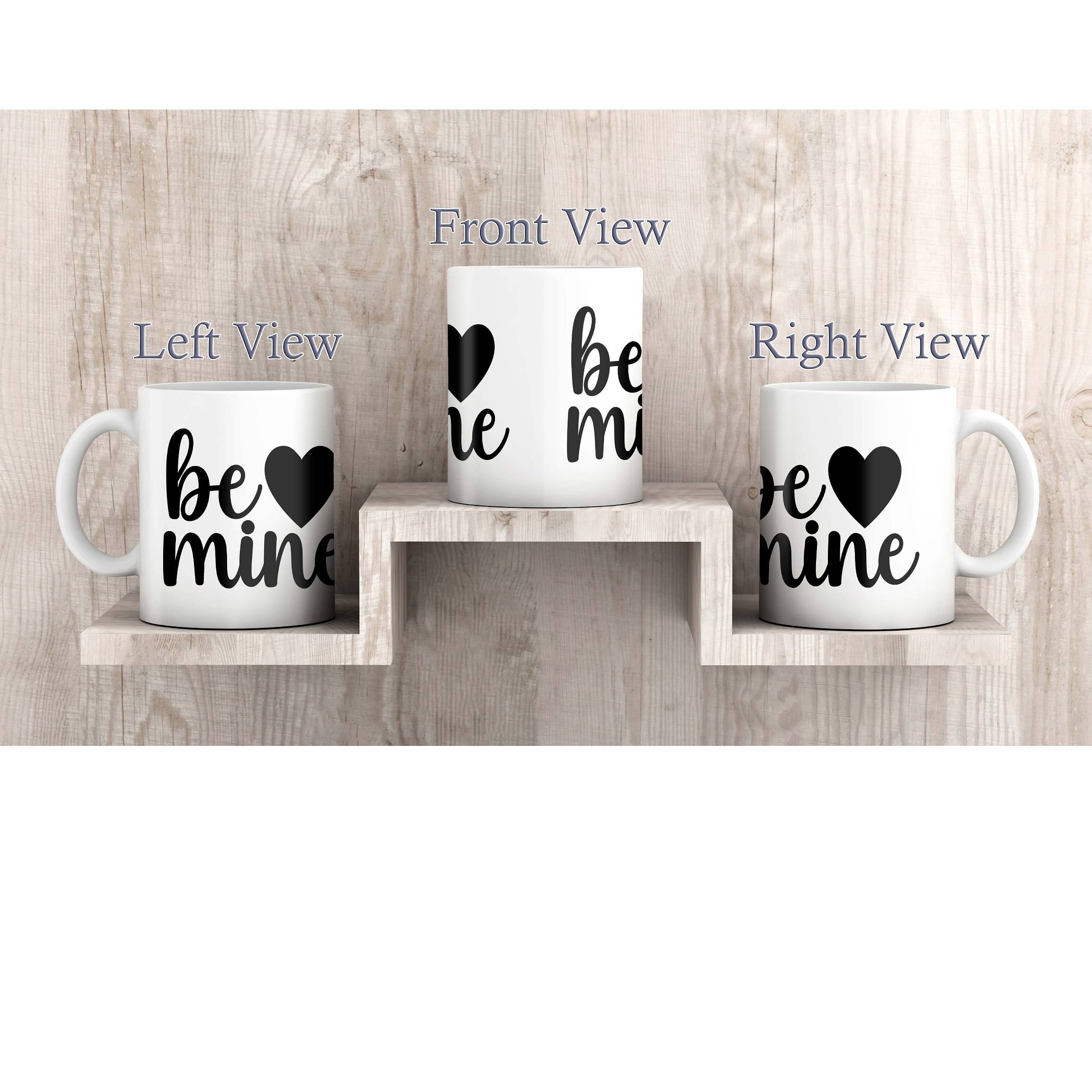 Be Mine Printed Personalized Mug