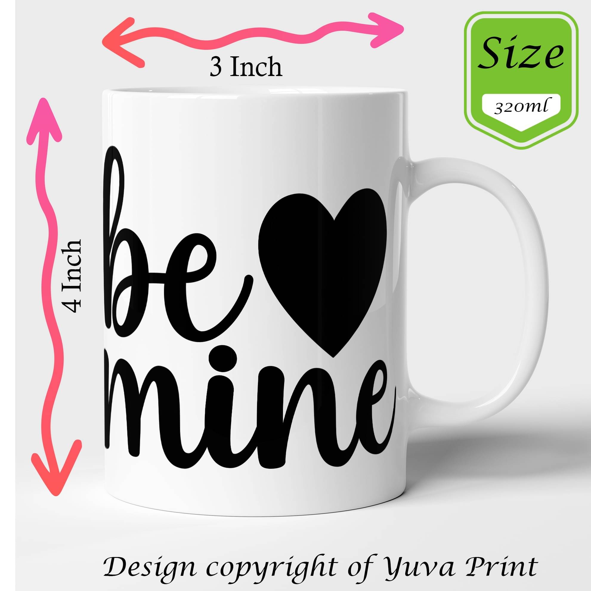Be Mine Printed Personalized Mug