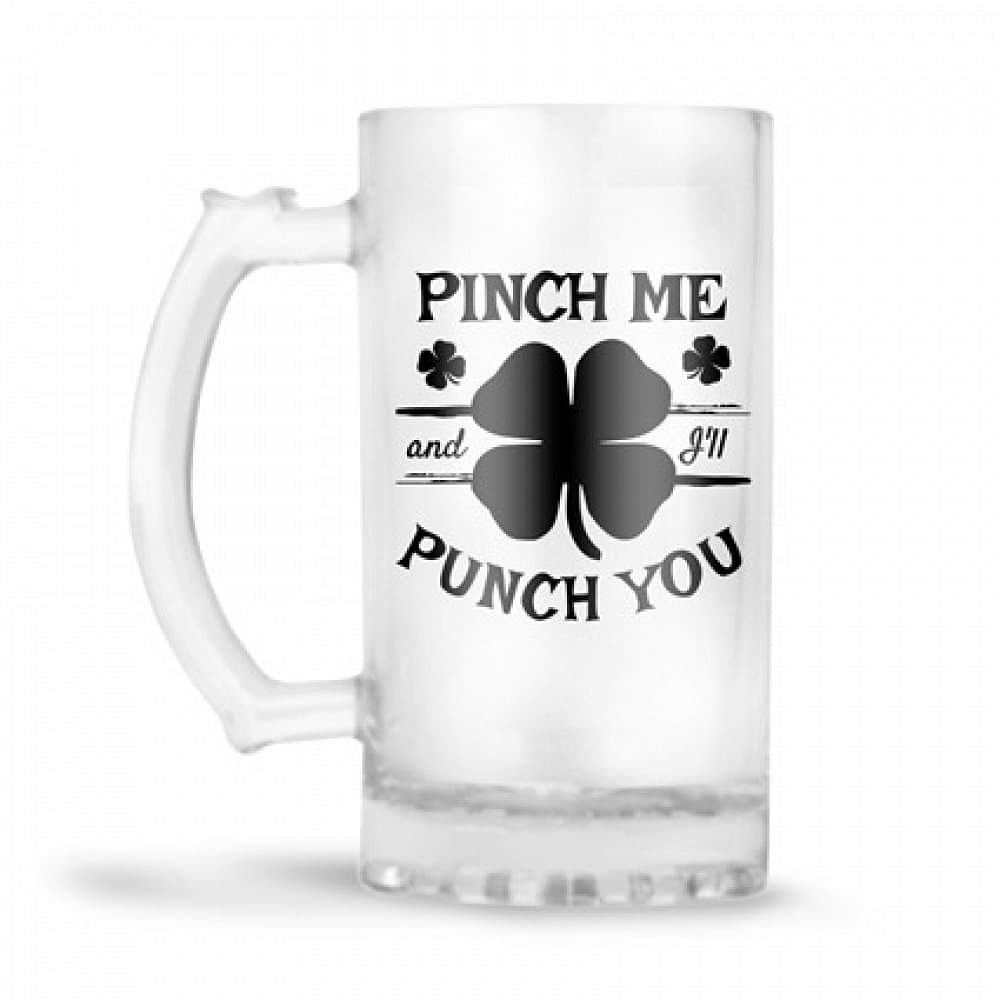 Pinch Me Punch You printed Beer Mug - photo