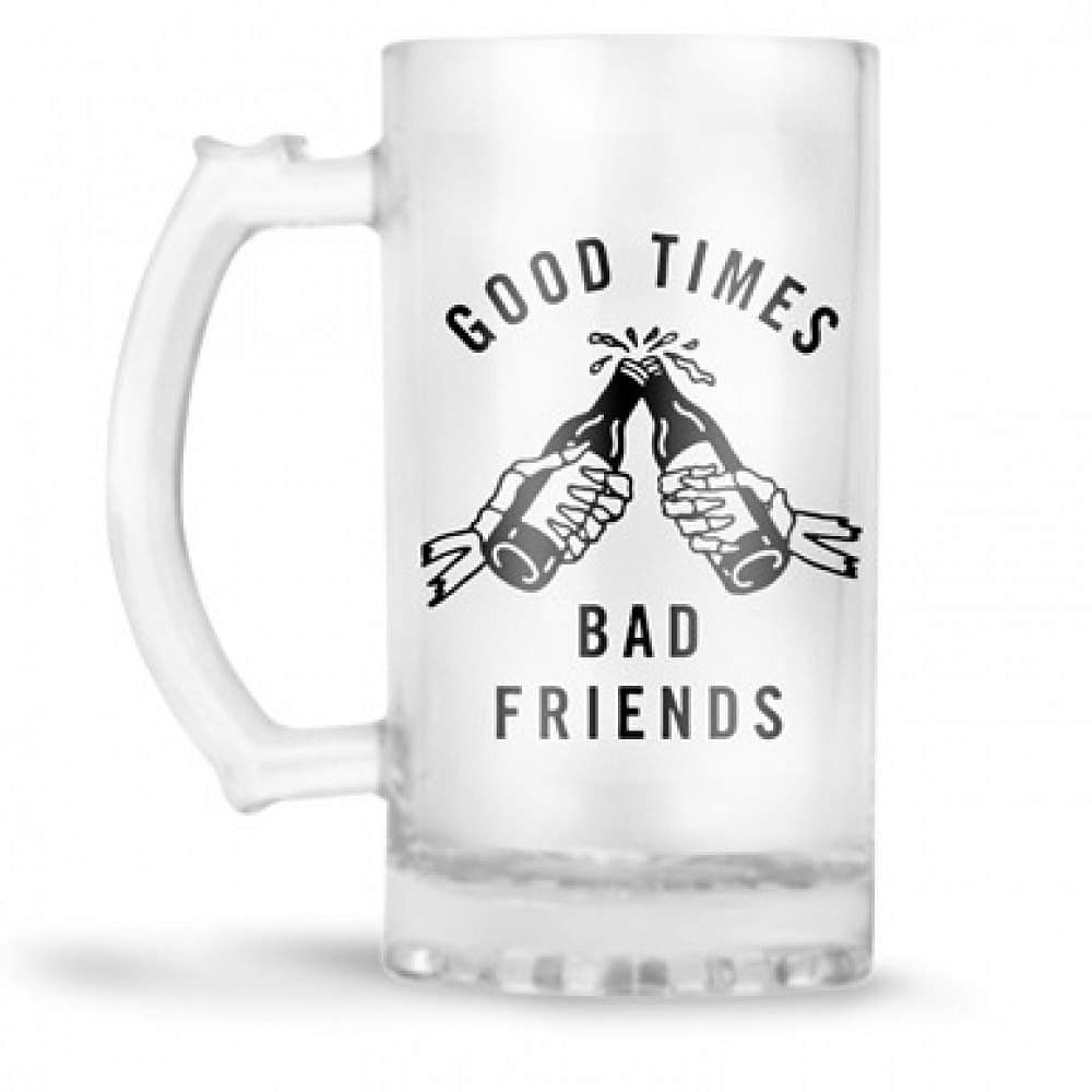 'Good times bad friends' design printed Beer Mug - photo